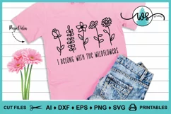 Wildflower SVG, Flower Quote SVG, I Belong with Wildflowers Product Image 4