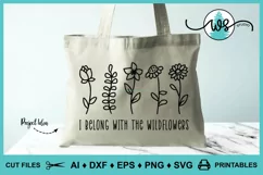 Wildflower SVG, Flower Quote SVG, I Belong with Wildflowers Product Image 5