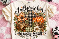 Will Praise Him in Every Season PNG Product Image 1