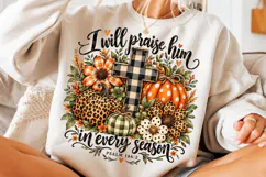 Will Praise Him in Every Season PNG Product Image 3