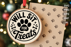 Will Sit For Treats SVG File | Dog Round Sign SVG | Dog SVG Product Image 1