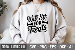 Will Sit For Treats SVG File | Dog Quotes SVG | Funny Dog Product Image 1
