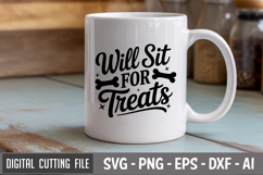 Will Sit For Treats SVG File | Dog Quotes SVG | Funny Dog Product Image 2