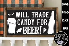 Adult Halloween Sign Funny Svg, Will Trade Candy For Beer Product Image 1