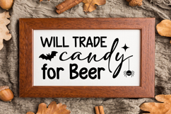 Will Trade Candy for Beer Sign SVG, Farmhouse Halloween Sign Product Image 3