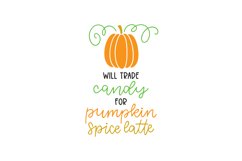 Will Trade Candy For Pumpkin Spice Latte Product Image 1