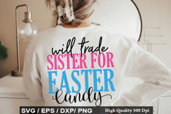 Easter SVG Design - Will Trade Sister for Easter Candy Product Image 6