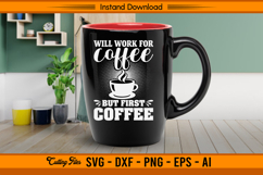 Will Work For Coffee SVG Funny But First Coffee Quote Product Image 2