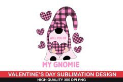 Will You Be Gnomie Sublimation | Valentine Sublimation Desig Product Image 1