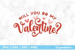 Will You Be My Valentine? SVG | Valentine's Day SVG File Product Image 2
