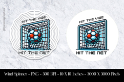 Hit The Vibe Hit The Net Wind Spinner Sublimation Design PNG Product Image 1