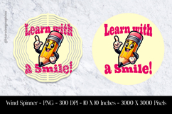 Learn With A Smile Wind Spinner Sublimation Design PNG Product Image 1