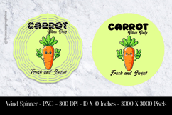 Carrot Vibes Only Fresh and Sweet Wind Spinner Sublimation D Product Image 1