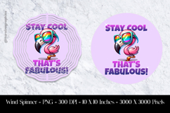 Stay Cool That's Fabulous Wind Spinner Sublimation Design Product Image 1