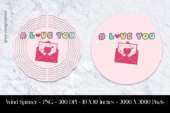 # Love You Wind Spinner Sublimation Design PNG Product Image 1