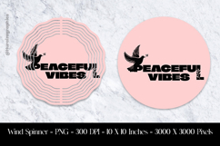 Peaceful Vibes Wind Spinner Sublimation Design PNG Product Image 1