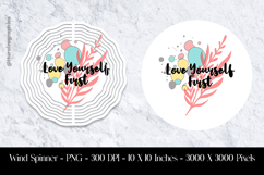 Love Yourself First Wind Spinner Sublimation Design Product Image 1