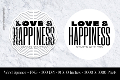 Love &amp; Happiness Start With You Wind Spinner Sublimation Product Image 1