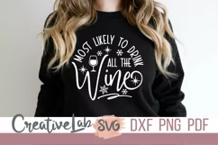 Most Likely To Drink All The Wine SVG, Funny Christmas SVG Product Image 1