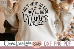 Most Likely To Drink All The Wine SVG, Funny Christmas SVG Product Image 2