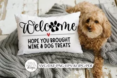 Welcome Hope You Brought Wine & Dog Treats SVG | Funny Pet Product Image 2