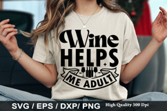 Wine SVG Design - Wine Because Adulting Is Hard Product Image 5