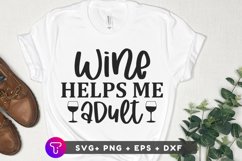 Blot And Ink,BlotAndInk,Hand Lettered SVG,adult SVG,SVG,t-shirt design SVG,sassy design SVG,funny SVG,sarcastic tshirt,wine helps me adult,adulting sucks SVG,wine clipart SVG,give me wine SVG