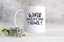 Blot And Ink,BlotAndInk,Hand Lettered SVG,adult SVG,SVG,t-shirt design SVG,sassy design SVG,funny SVG,sarcastic tshirt,wine helps me adult,adulting sucks SVG,wine clipart SVG,give me wine SVG