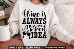 Funny Wine SVG Design - Wine Is Always A Good Idea Product Image 4