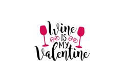 Wine Is My Valentine Product Image 1