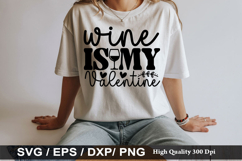 Wine is my valentine SVG - Anti Valentine's Day Design Product Image 1