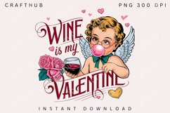 Wine Is My Valentine Png,Valentine Wine Png,Retro Wine Lover Product Image 1