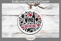 Wine Is My Valentine v1 Round Keychain Sublimation Product Image 1