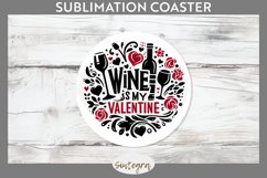 Wine Is My Valentine v1 Round Coaster Sublimation Product Image 1