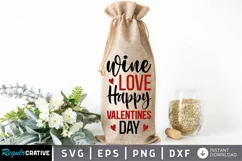 Wine Bag Svg,Wine Quotes,Wine Sayings Svg,Wine Bottle Bag Svg,Wine Box Svg,Valentines Day Svg,Wine Bag Sayings,Valentines Day Gift,Love Svg,Drinking Svg,Gift Bags Svg,Wine Glass Svg,Valentines Day Svg,Love Wine Svg,Heart Svg,Wine Svg,Wine Bag Svg,Wine Bag