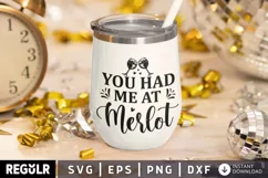  You had me at Merlot, tumbler, drinking, birthday, drinking shirt, napa bachelorette, merlot shirt, digital download, wall decor, home decor, wine gifts, wine glasses, funny gift, wine decor, wine print, wine quote, wine shirts, kitchen art, SVG, Wine Gl