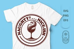 Naughty Nice-ish Funny Christmas Saying | Wine Design SVG Product Image 1