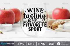 Wine tasting is my favorite sport SVG, Wine SVG Design Product Image 1