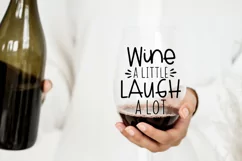 Funny Wine SVG - Wine A Little Laugh A Lot SVG Product Image 2
