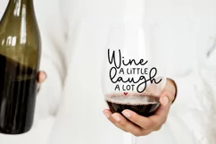 Funny Wine SVG - Wine A Little Laugh A Lot SVG Product Image 2