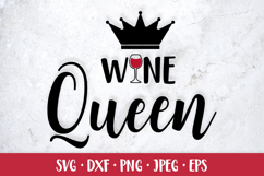 Wine queen SVG cut file. Funny drinking quote shirt design Product Image 1