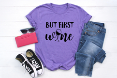But first wine SVG. Funny drinking quote shirt design SVG Product Image 3
