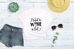I tend to wine a lot SVG. Funny drinking quote shirt design Product Image 2