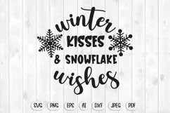 Winter kisses & snowflake wishes svg, snowflake svg, christmas svg, christmas svg files, svg christmas shirts, christmas png, holiday svg