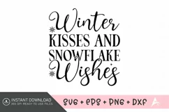 Winter Kisses And Snowflake Wishes SVG, Winter holiday SVG Product Image 1