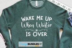 Wake Me When Winter Is Over SVG | Funny Winter Snowflake SVG Product Image 1