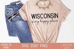 Wisconsin Is My Happy Place SVG / svg cut file Product Image 1
