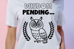 Wisdom Pending - Sarcastic SVG Quote Product Image 2