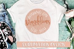 Wishing On Dandelions For You Sublimation Shirt Design Product Image 1