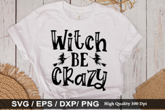 Witch be crazy - Halloween SVG Design Product Image 1